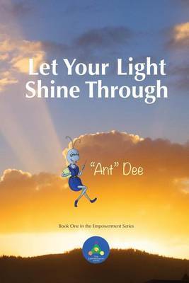 Let Your Light Shine Through by Ant Dee Curry image