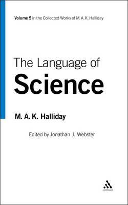 The Language of Science on Hardback by M.A.K. Halliday