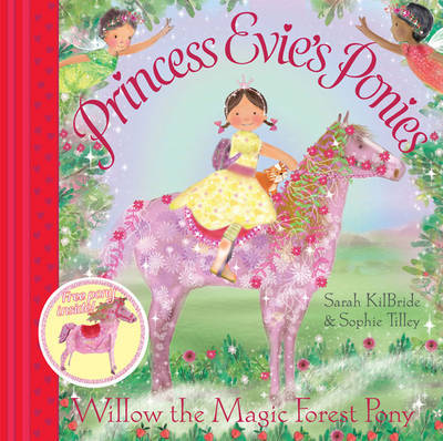 Princess Evie's Ponies: Willow the Magic Forest Pony by Sophie Tilley image