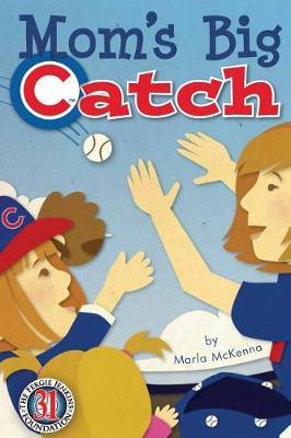 Mom's Big Catch-Chicago Cubs Special Edition with Fergie Jenkins by Marla McKenna image