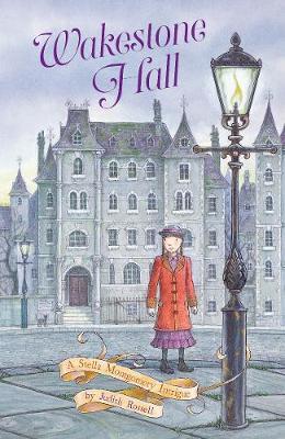 Wakestone Hall (Stella Montgomery, Book 3) by Judith Rossell image