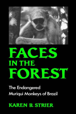 Faces in the Forest on Hardback by Karen B Strier