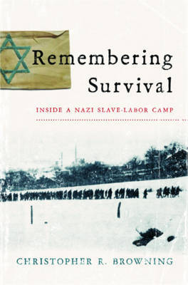 Remembering Survival by Christopher R Browning image