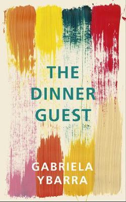 The Dinner Guest by Gabriela Ybarra image