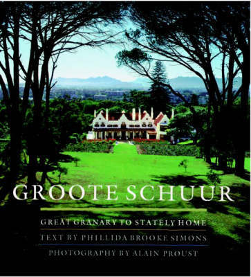 Groote Schuur on Hardback by Phillida Brooke Simons