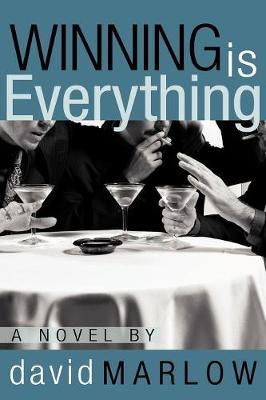 Winning is Everything by David Marlow image