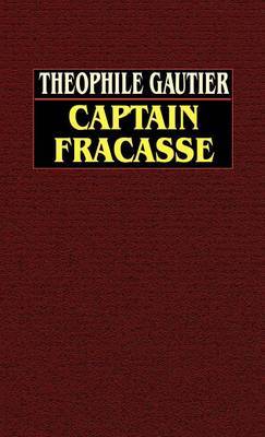 Captain Fracasse by Theophile Gautier image