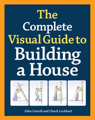 Complete Visual Guide to Building a House, The image