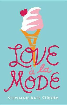 Love A La Mode by Stephanie Kate Strohm image