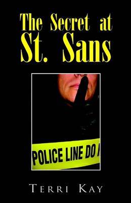 The Secret at St. Sans by Terri Kay image