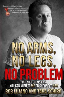 No Arms, No Legs, No Problem by Lujano/Schiro image