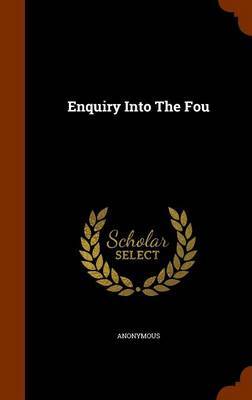 Enquiry Into the Fou by * Anonymous image
