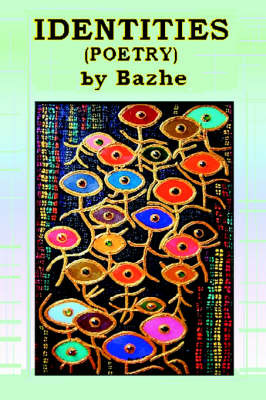 Identities: Poetry by Bazhe image