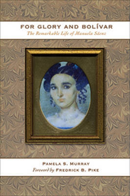 For Glory and Bolívar by Pamela S Murray