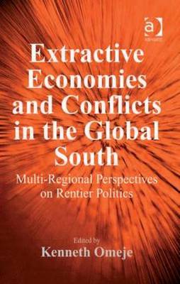 Extractive Economies and Conflicts in the Global South on Hardback