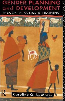 Gender Planning and Development by Caroline Moser image