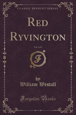 Red Ryvington, Vol. 3 of 3 (Classic Reprint) image