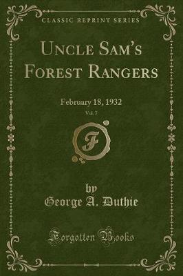 Uncle Sam's Forest Rangers, Vol. 7 by George a Duthie image