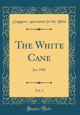 The White Cane, Vol. 2 by Singapore Association for the Blind image