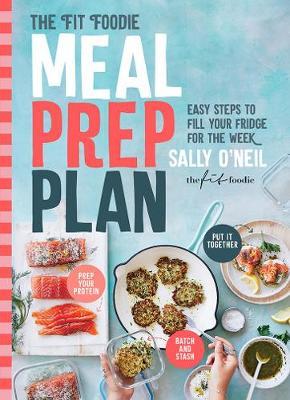 The Fit Foodie Meal Prep Plan by Sally O'Neil image