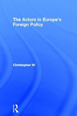 The Actors in Europe's Foreign Policy by Christopher Hill image