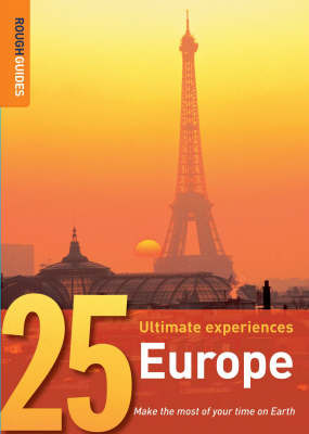 Europe: 25 Ultimate Experiences on Paperback by Rough Guides