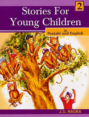 Stories for Young Children in Panjabi and English: Bk. 2 by J.S. Nagra image