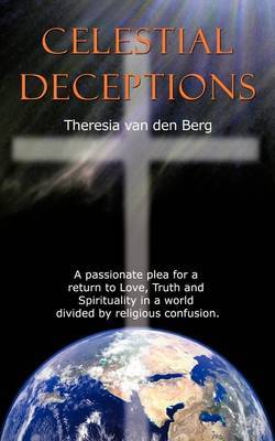 Celestial Deceptions on Paperback by Theresia van den Berg