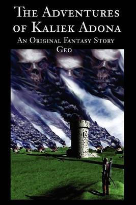 The Adventures of Kaliek Adona: An Original Fantasy Story by "Geo" image