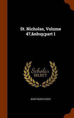 St. Nicholas, Volume 47, Part 1 image