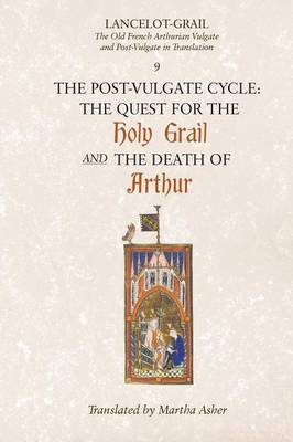 Lancelot-Grail: 9. The Post-Vulgate Cycle. The Quest for the Holy Grail and The Death of Arthur image