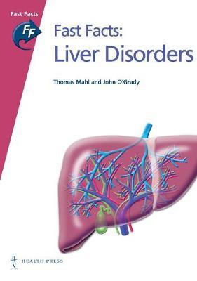 Fast Facts: Liver Disorders by Thomas E. Mahl image