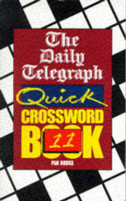 The Daily Telegraph Quick Crossword Book 11 by Telegraph Group Limited image