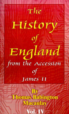 History of England: From the Accession of James II on Paperback by Thomas Babington Macaulay