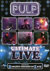 Pulp - Ultimate Live on DVD Pulp - Ultimate Live on DVD
