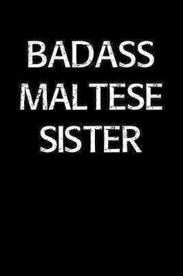 Badass Maltese Sister by Standard Booklets image