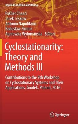 Cyclostationarity: Theory and Methods III on Hardback