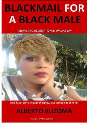Blackmail for a Black Male by Alberto Kuzoma image
