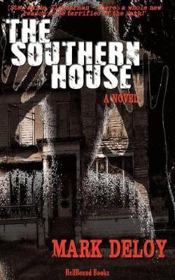 The Southern House by Mark Deloy