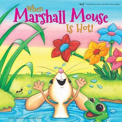 When Marshall Mouse is Hot / When Marshall Mouse is Cold by Luisa Adam image