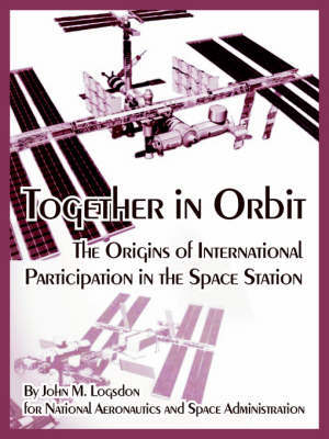 Together in Orbit by John, M. Logsdon image
