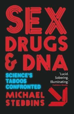 Sex, Drugs and DNA by M. Stebbins image