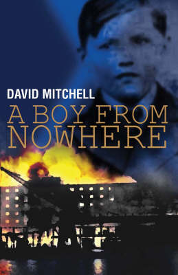 A Boy from Nowhere: v. 1 by David Mitchell image
