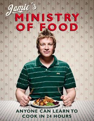 Jamie's Ministry of Food - learn to cook in 24 hours! by Jamie Oliver image