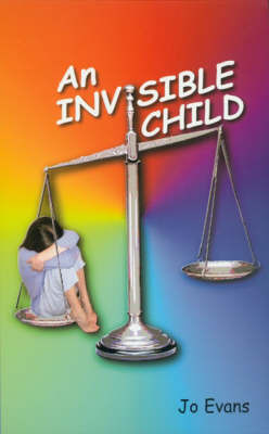 An Invisible Child on Paperback by Jo Evans