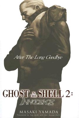 Ghost in the Shell 2: Innocence, Vol 1: After the Long Goodbye by Masaki Yamada image