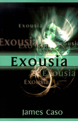 Exousia by James V. Caso image