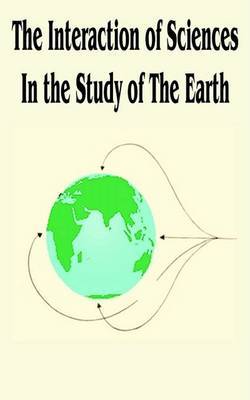The Interaction of Sciences in the Study of the Earth by D. I. Sheherbakov image