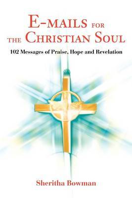 E-Mails for the Christian Soul by Sheritha Bowman image