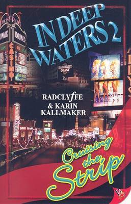 In Deep Waters 2: Cruising the Strip by Radclyffe image